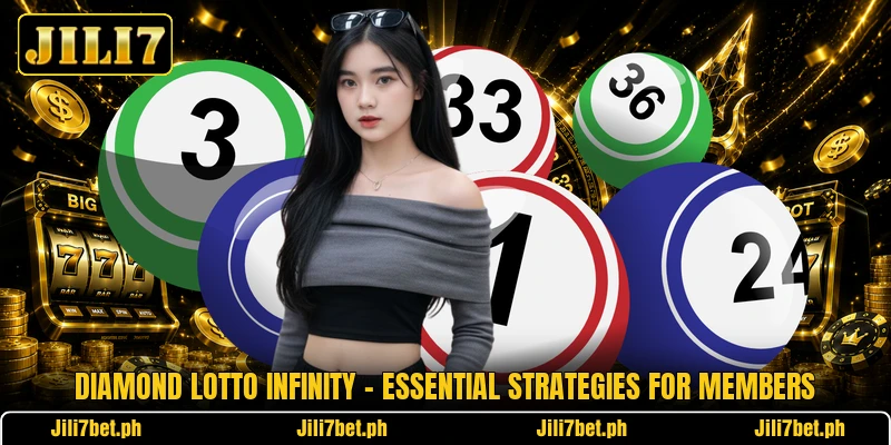 Diamond Lotto Infinity - Essential Strategies For Members Diamond Lotto Infinity - Essential Strategies For Members