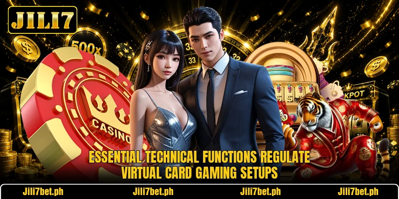 Essential technical functions regulate virtual card gaming setups Essential technical functions regulate virtual card gaming setups