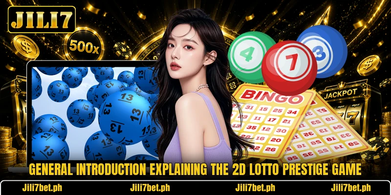 General introduction explaining the 2D Lotto Prestige game General introduction explaining the 2D Lotto Prestige game