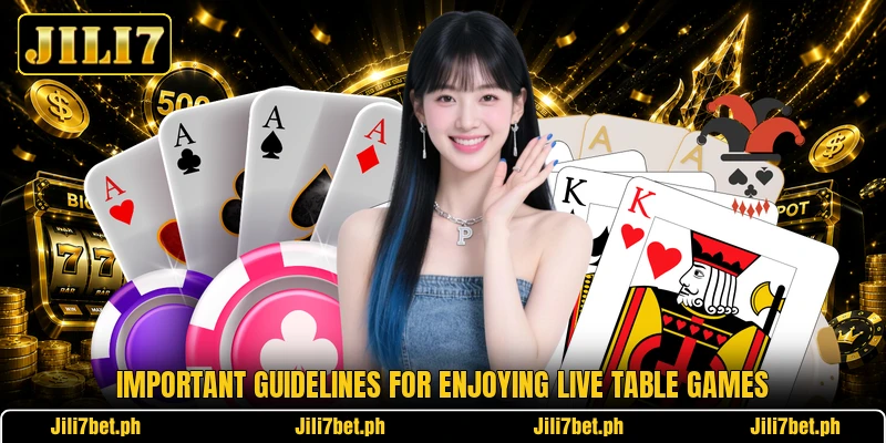 Important guidelines for enjoying live table games Important guidelines for enjoying live table games