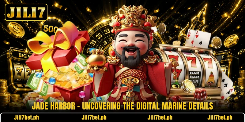 Jade Harbor - Uncovering The Digital Marine Details Jade Harbor - Uncovering The Digital Marine Details