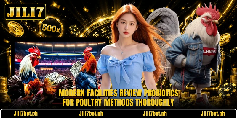 Modern facilities review probiotics for poultry methods thoroughly Modern facilities review probiotics for poultry methods thoroughly