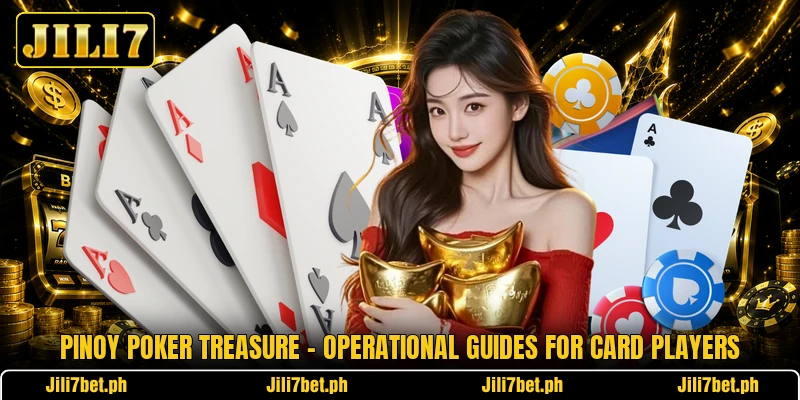 Pinoy Poker Treasure - Operational Guides For Card Players Pinoy Poker Treasure - Operational Guides For Card Players
