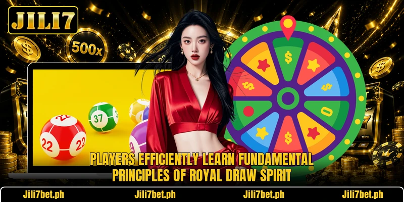Players efficiently learn fundamental principles of Royal Draw Spirit Players efficiently learn fundamental principles of Royal Draw Spirit