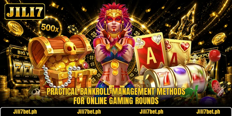 Practical bankroll management methods for online gaming rounds Practical bankroll management methods for online gaming rounds