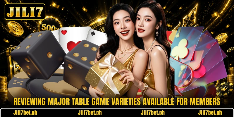 Reviewing major table game varieties available for members Reviewing major table game varieties available for members