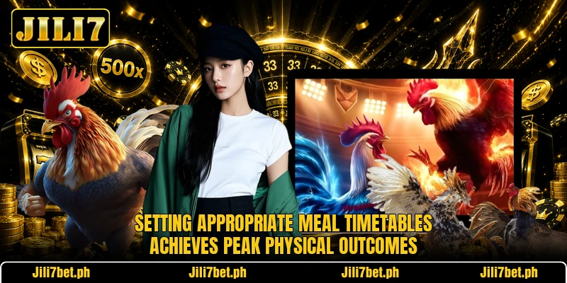 Setting appropriate meal timetables achieves peak physical outcomes Setting appropriate meal timetables achieves peak physical outcomes