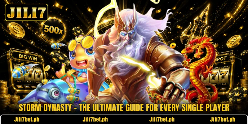 Storm Dynasty - The Ultimate Guide For Every Single Player Storm Dynasty - The Ultimate Guide For Every Single Player