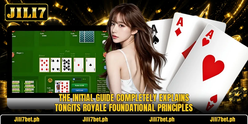 The initial guide completely explains Tongits Royale foundational principles The initial guide completely explains Tongits Royale foundational principles