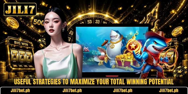 Useful strategies to maximize your total winning potential Useful strategies to maximize your total winning potential
